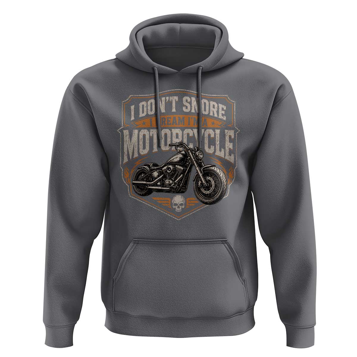 I Dont Snore I Dream Im A Motorcycle Rider Hoodie Snoring Biker Retro Bikers Club