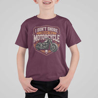 I Dont Snore I Dream Im A Motorcycle Rider T Shirt For Kid Snoring Biker Retro Bikers Club