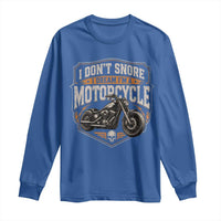 I Dont Snore I Dream Im A Motorcycle Rider Long Sleeve Shirt Snoring Biker Retro Bikers Club