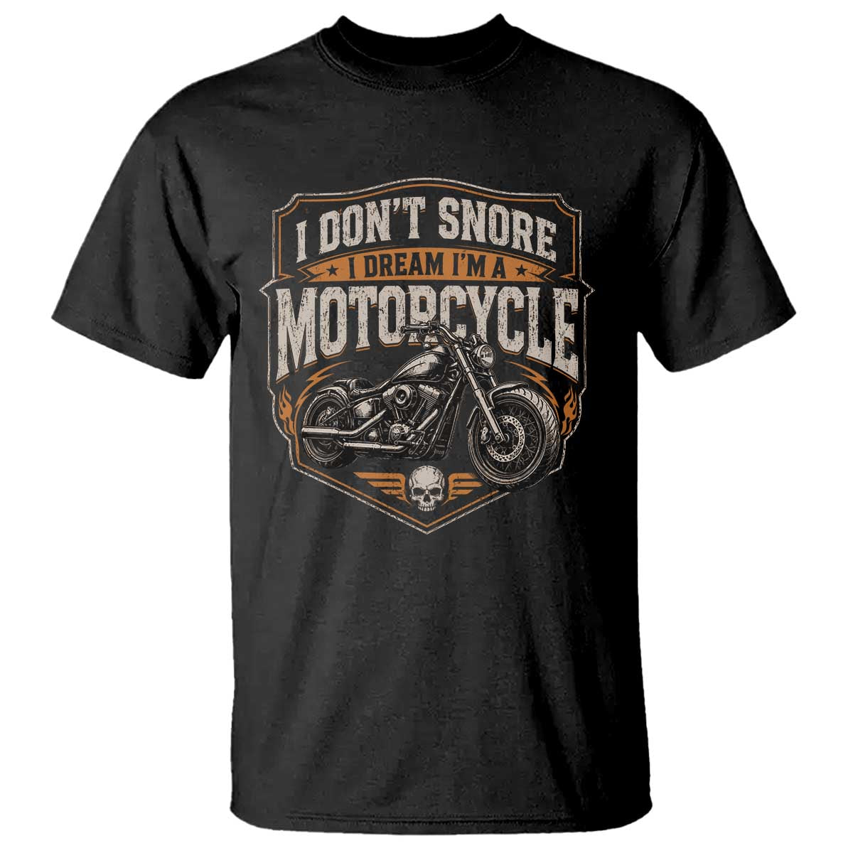I Dont Snore I Dream Im A Motorcycle Rider T Shirt Snoring Biker Retro Bikers Club