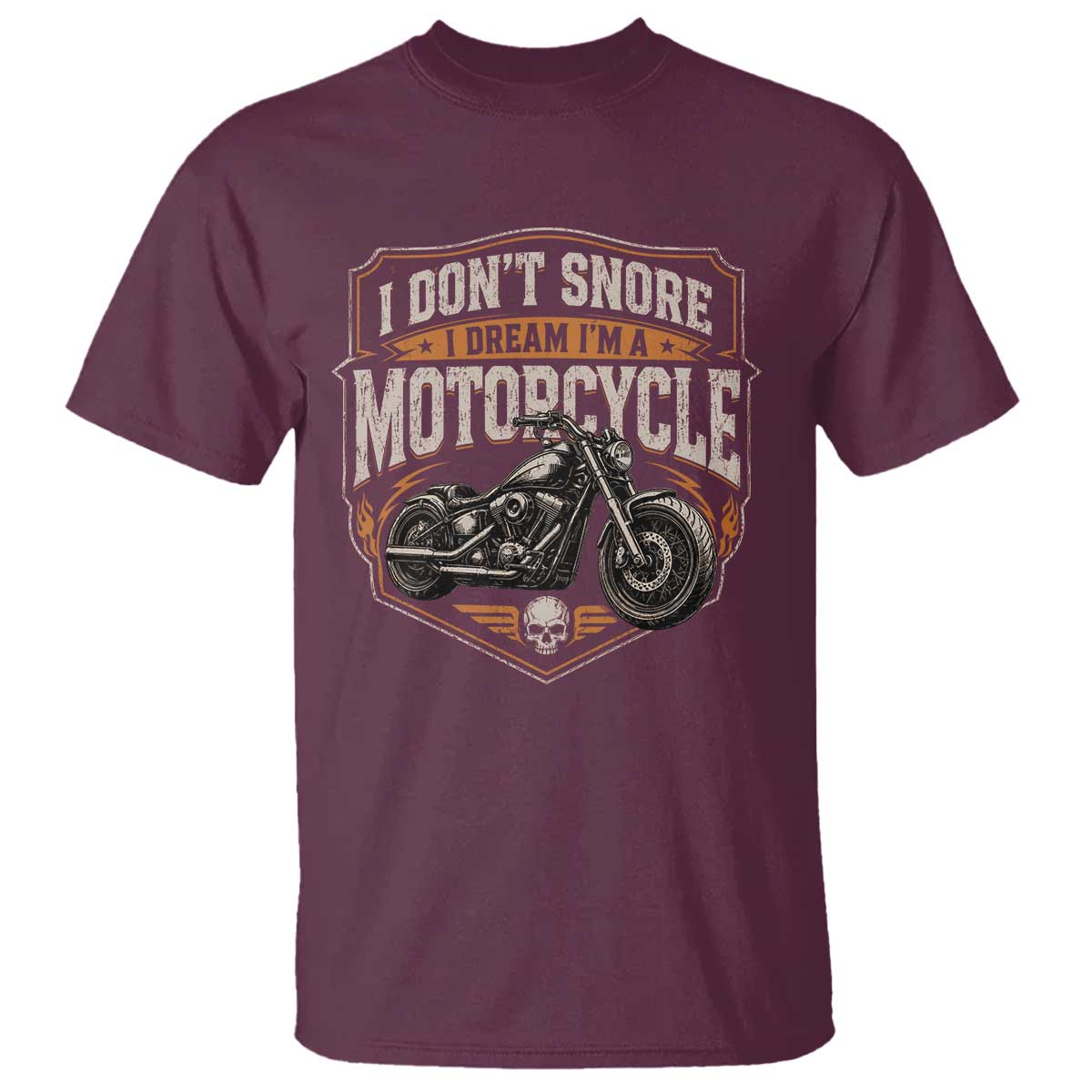 I Dont Snore I Dream Im A Motorcycle Rider T Shirt Snoring Biker Retro Bikers Club