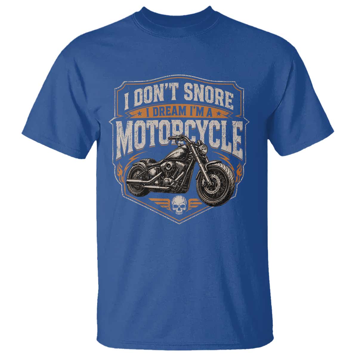 I Dont Snore I Dream Im A Motorcycle Rider T Shirt Snoring Biker Retro Bikers Club