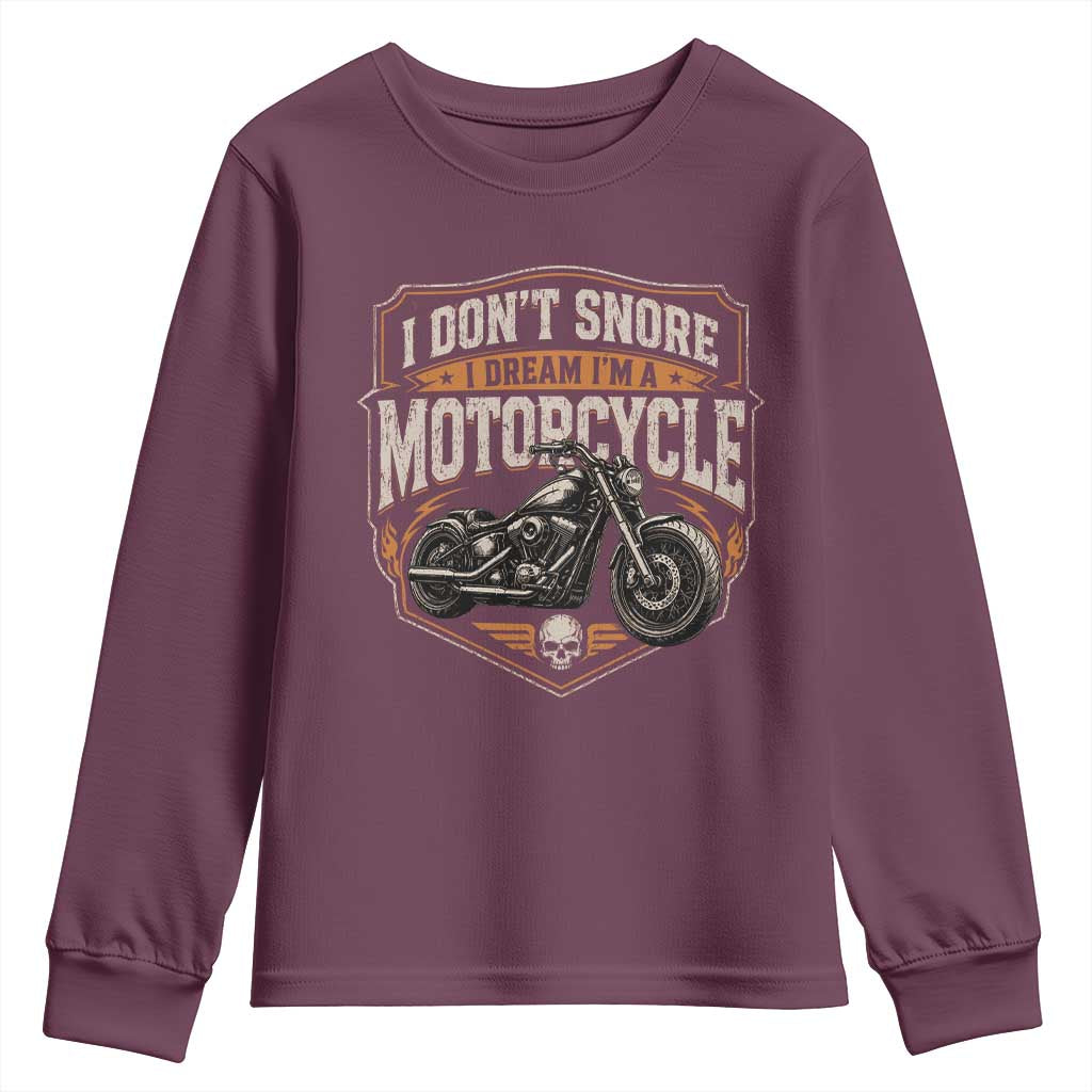 I Dont Snore I Dream Im A Motorcycle Rider Youth Sweatshirt Snoring Biker Retro Bikers Club