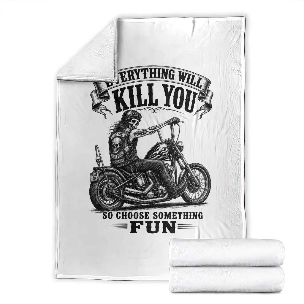 Skeleton Biker Vintage Motorcycle Graphic Throw Blanket Everything Will Kill You So Choose Something Fun
