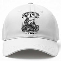 Skeleton Biker Vintage Motorcycle Graphic Baseball Cap Everything Will Kill You So Choose Something Fun