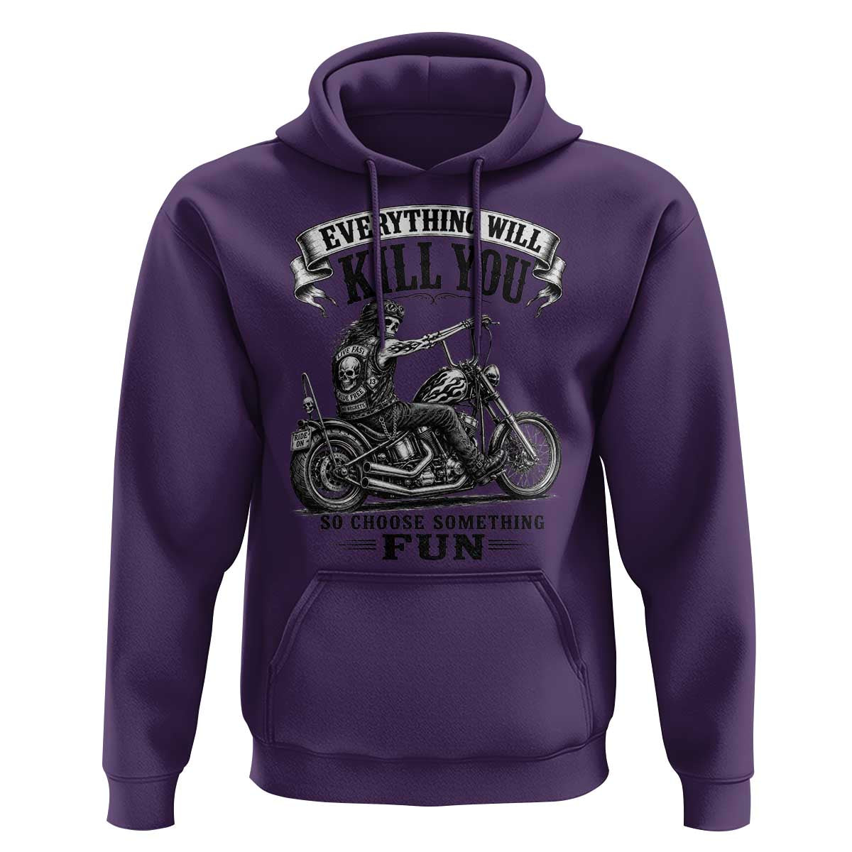 Skeleton Biker Vintage Motorcycle Graphic Hoodie Everything Will Kill You So Choose Something Fun