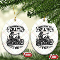 Skeleton Biker Vintage Motorcycle Graphic Ceramic Ornament Everything Will Kill You So Choose Something Fun