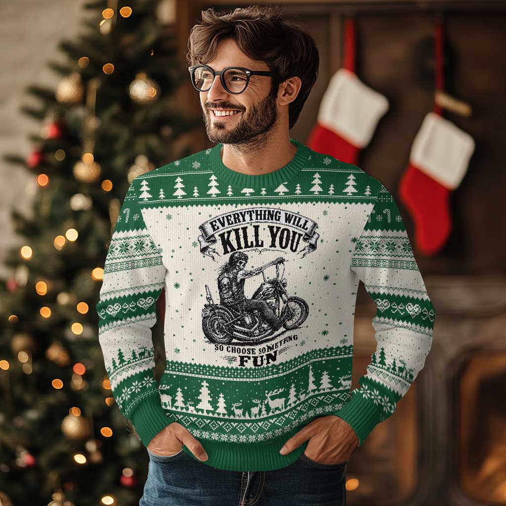 Skeleton Biker Vintage Motorcycle Graphic Ugly Christmas Sweater Everything Will Kill You So Choose Something Fun
