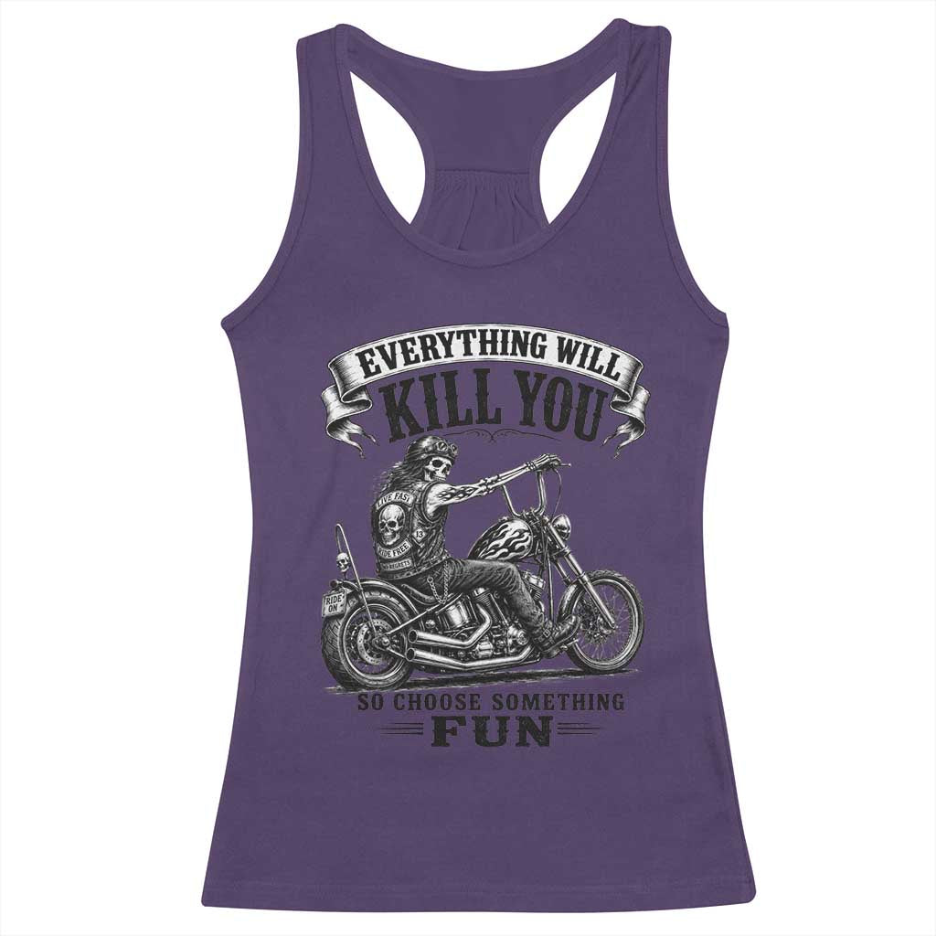 Skeleton Biker Vintage Motorcycle Graphic Racerback Tank Top Everything Will Kill You So Choose Something Fun