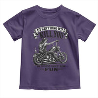 Skeleton Biker Vintage Motorcycle Graphic Toddler T Shirt Everything Will Kill You So Choose Something Fun