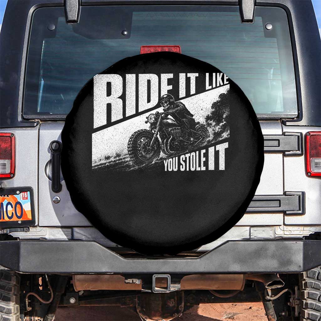 Ride It Like You Stole It Skeleton Biker Spare Tire Cover Vintage Motorcycle Rider