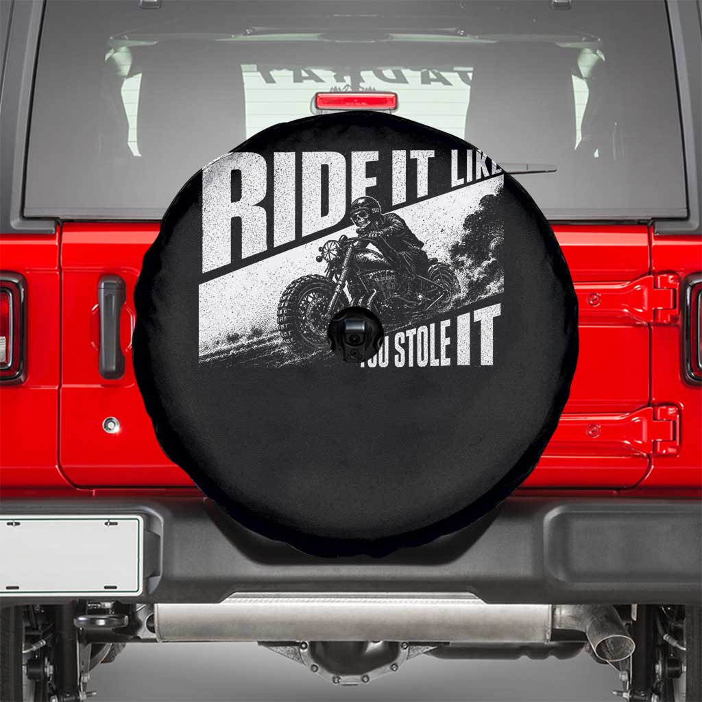 Ride It Like You Stole It Skeleton Biker Spare Tire Cover Vintage Motorcycle Rider