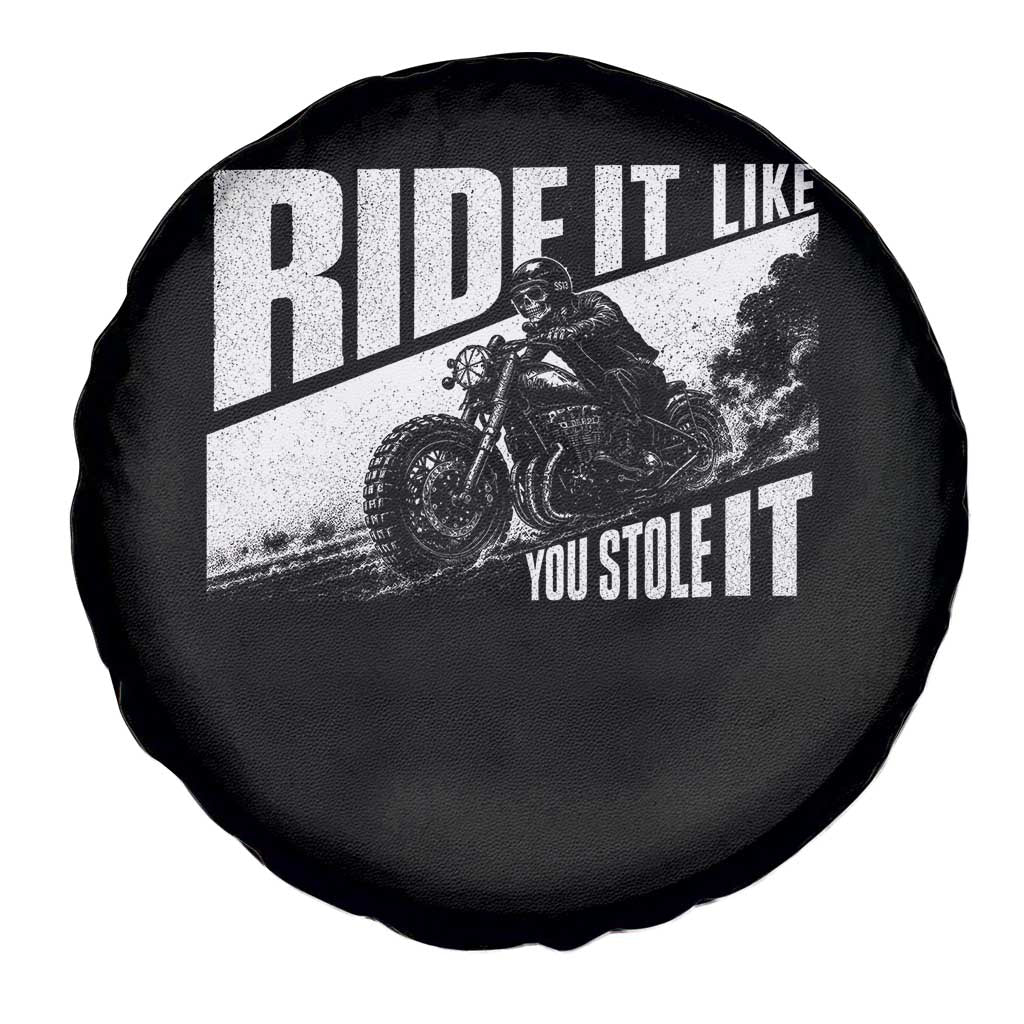 Ride It Like You Stole It Skeleton Biker Spare Tire Cover Vintage Motorcycle Rider
