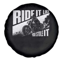 Ride It Like You Stole It Skeleton Biker Spare Tire Cover Vintage Motorcycle Rider