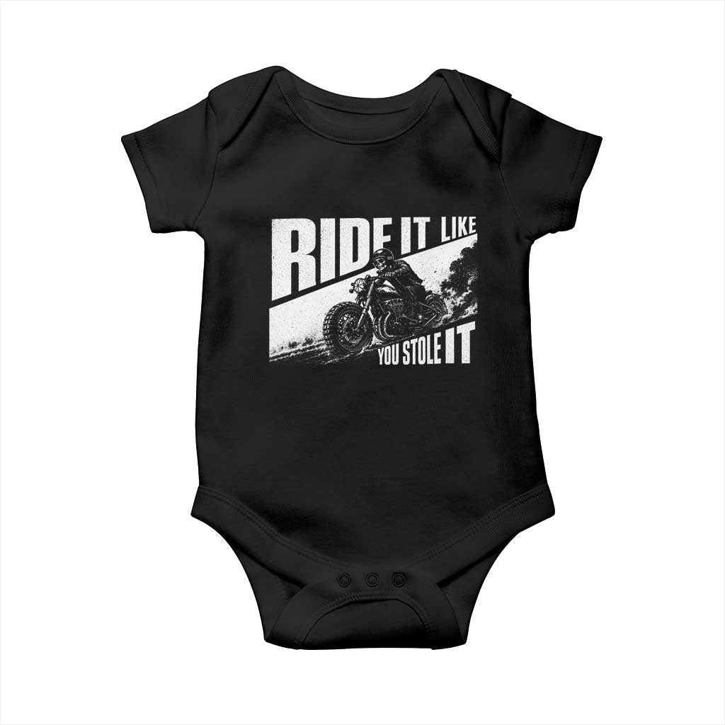 Ride It Like You Stole It Skeleton Biker Baby Onesie Vintage Motorcycle Rider
