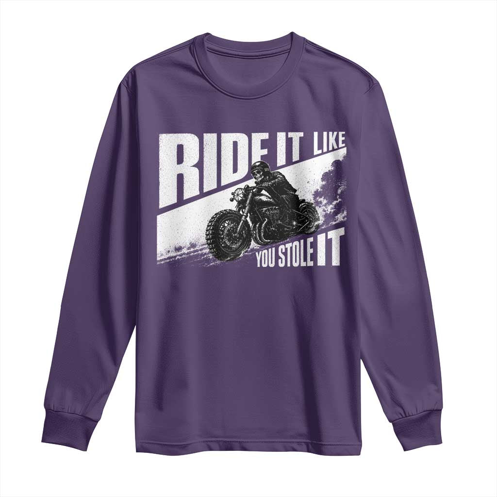 Ride It Like You Stole It Skeleton Biker Long Sleeve Shirt Vintage Motorcycle Rider