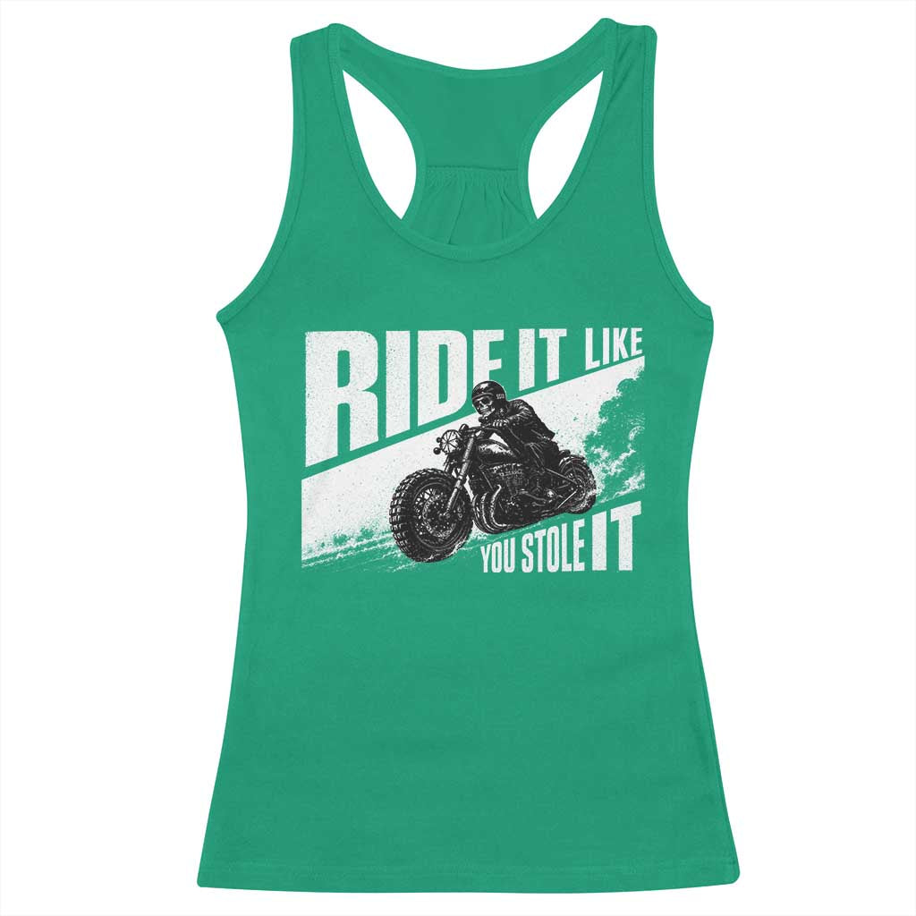 Ride It Like You Stole It Skeleton Biker Racerback Tank Top Vintage Motorcycle Rider