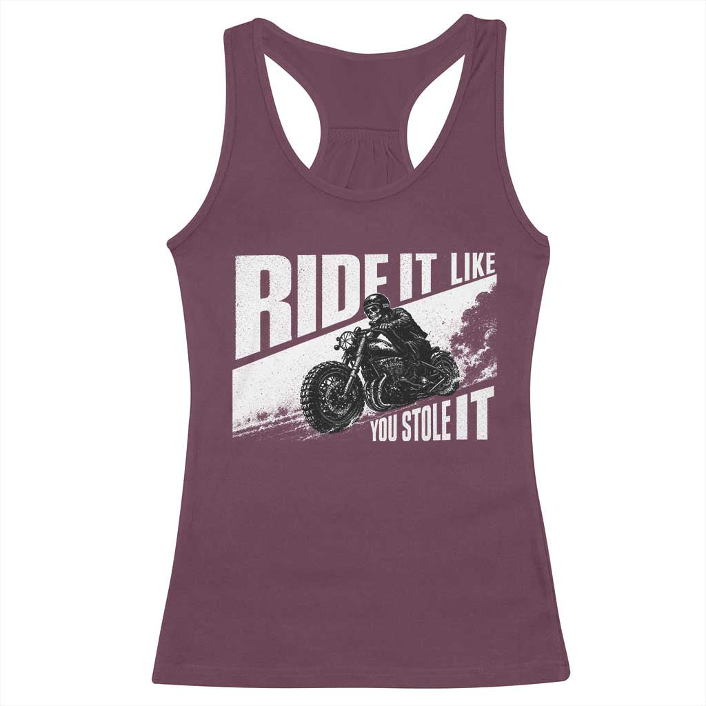 Ride It Like You Stole It Skeleton Biker Racerback Tank Top Vintage Motorcycle Rider