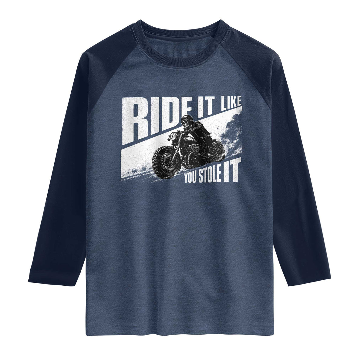Ride It Like You Stole It Skeleton Biker Raglan Shirt Vintage Motorcycle Rider