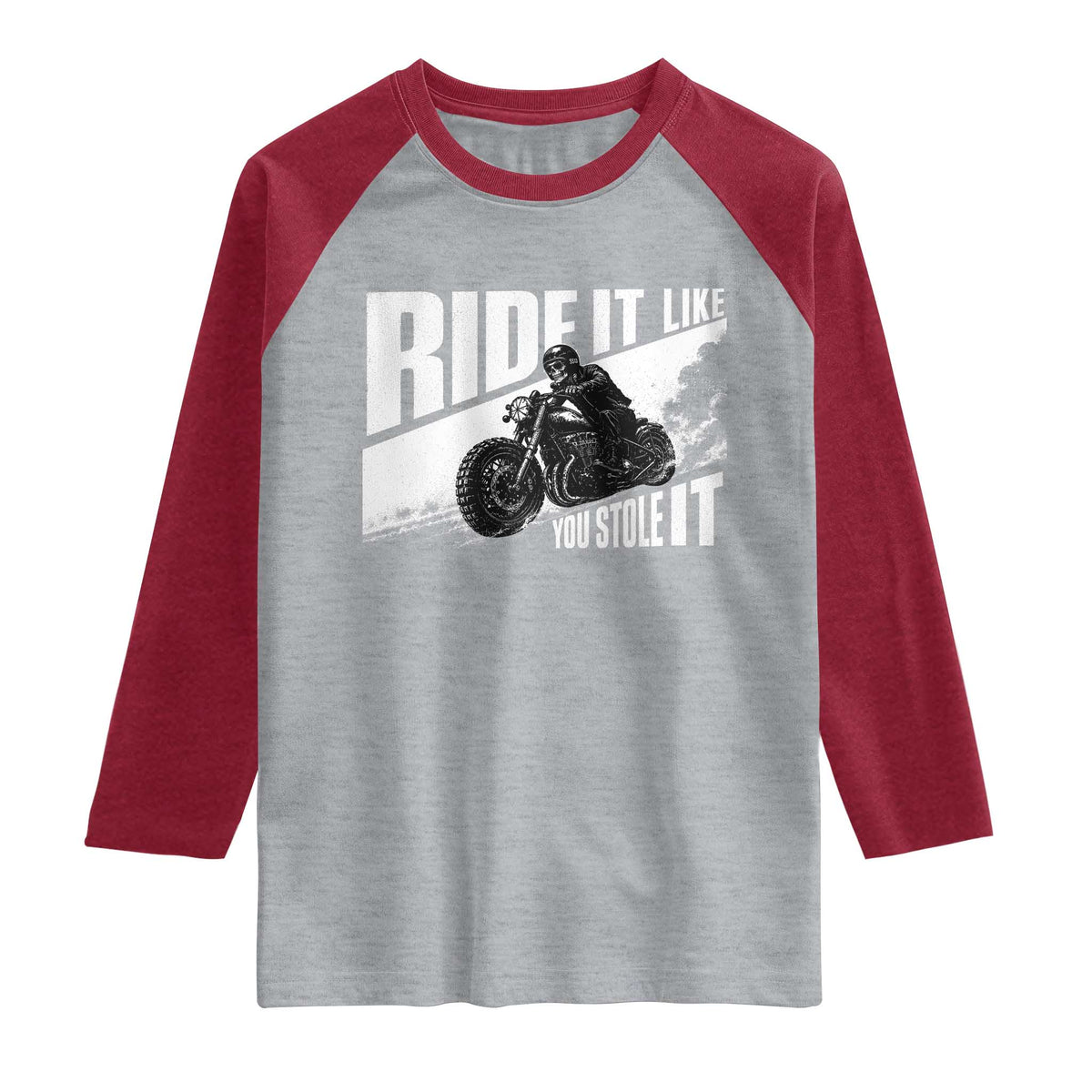 Ride It Like You Stole It Skeleton Biker Raglan Shirt Vintage Motorcycle Rider