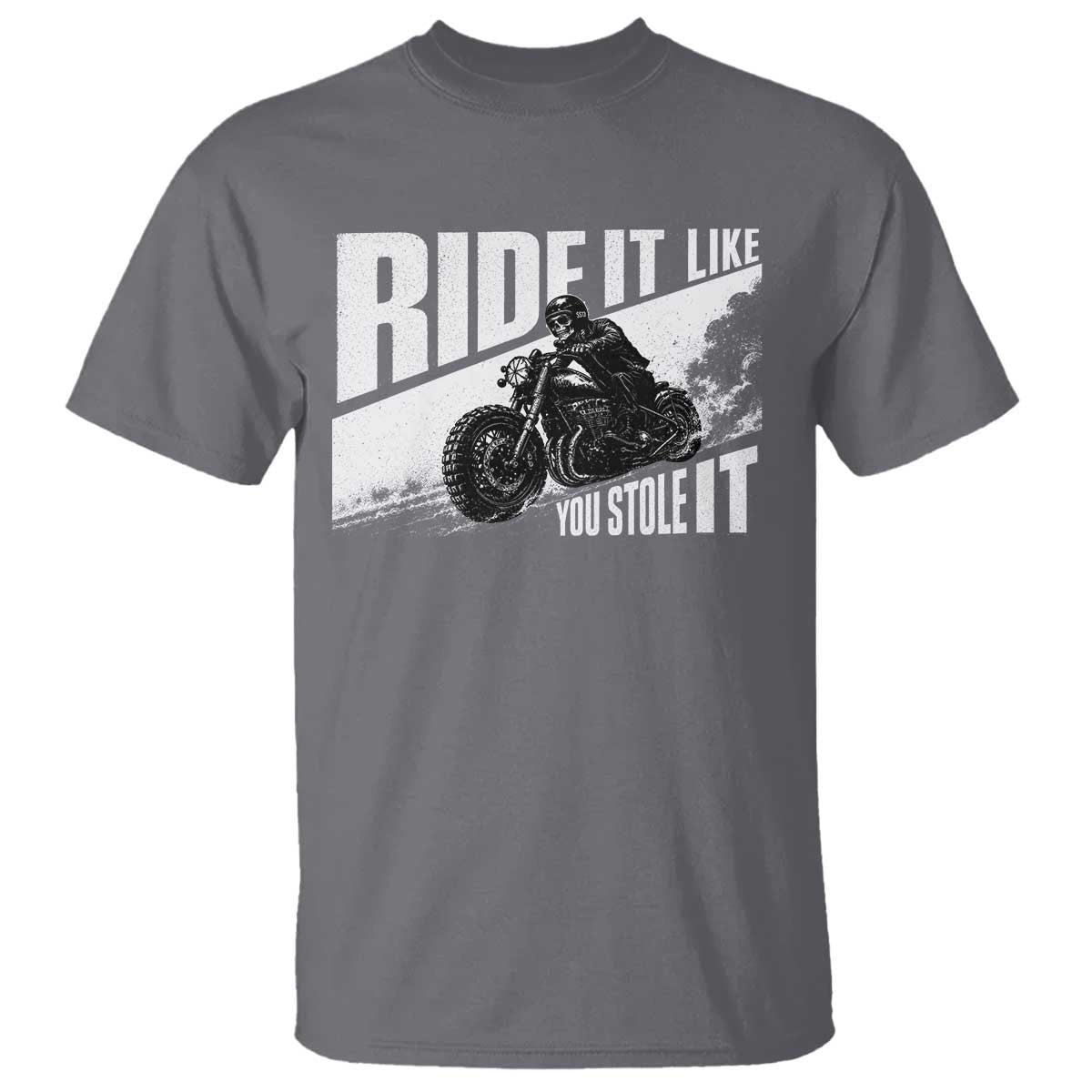 Ride It Like You Stole It Skeleton Biker T Shirt Vintage Motorcycle Rider