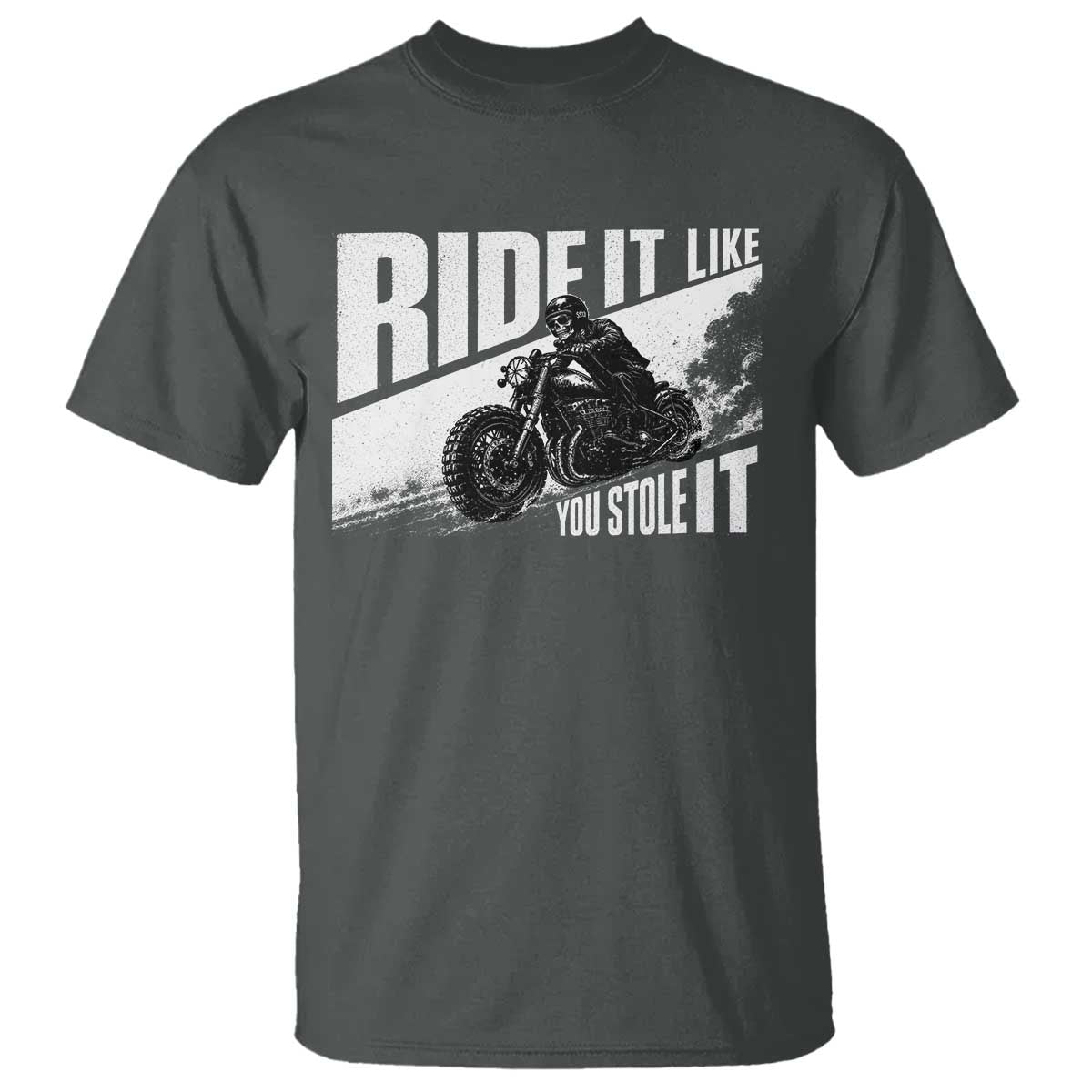 Ride It Like You Stole It Skeleton Biker T Shirt Vintage Motorcycle Rider