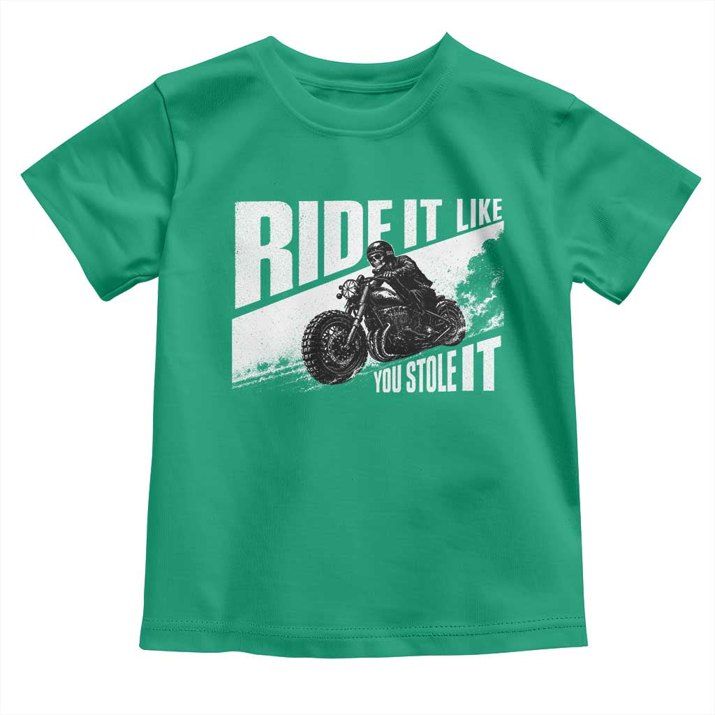 Ride It Like You Stole It Skeleton Biker Toddler T Shirt Vintage Motorcycle Rider