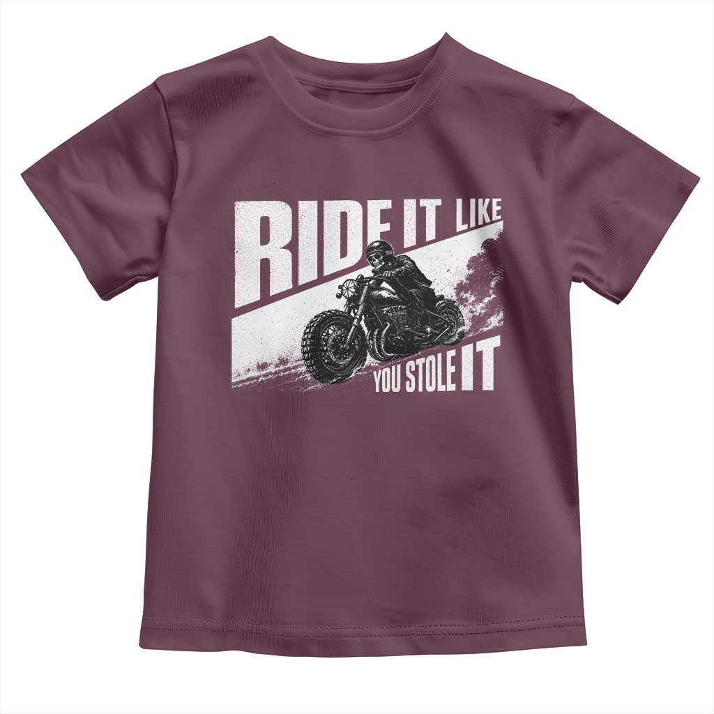 Ride It Like You Stole It Skeleton Biker Toddler T Shirt Vintage Motorcycle Rider