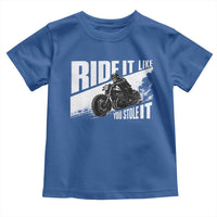 Ride It Like You Stole It Skeleton Biker Toddler T Shirt Vintage Motorcycle Rider
