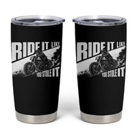 Ride It Like You Stole It Skeleton Biker Tumbler Cup Vintage Motorcycle Rider