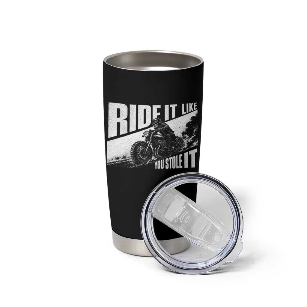 Ride It Like You Stole It Skeleton Biker Tumbler Cup Vintage Motorcycle Rider