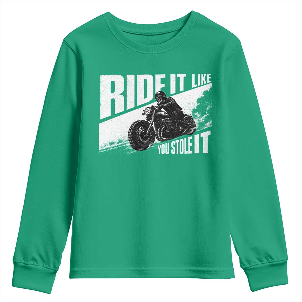 Ride It Like You Stole It Skeleton Biker Youth Sweatshirt Vintage Motorcycle Rider