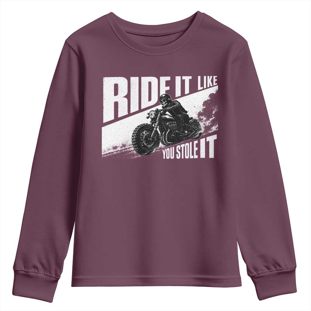 Ride It Like You Stole It Skeleton Biker Youth Sweatshirt Vintage Motorcycle Rider