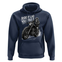 Ride It Like You Stole It Skeleton Rider Vintage Motorcycle Graphic Hoodie Biker Enthusiasts