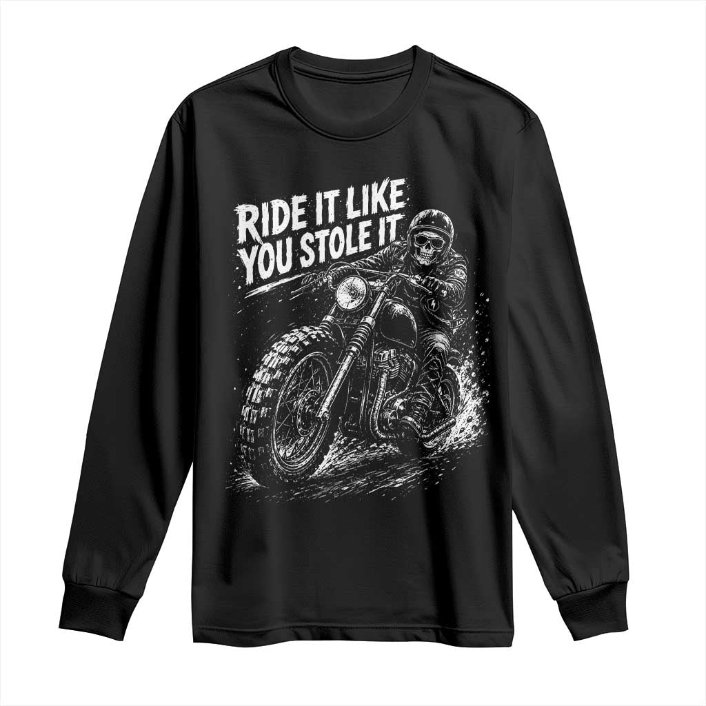 Ride It Like You Stole It Skeleton Rider Vintage Motorcycle Graphic Long Sleeve Shirt Biker Enthusiasts
