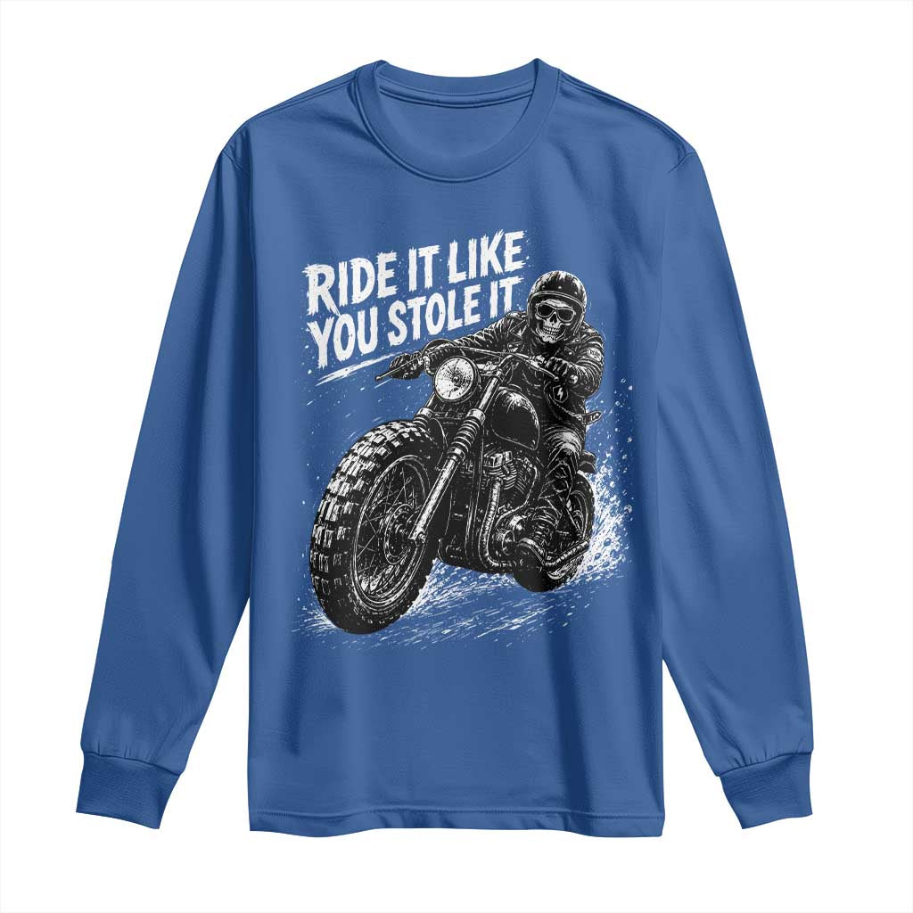Ride It Like You Stole It Skeleton Rider Vintage Motorcycle Graphic Long Sleeve Shirt Biker Enthusiasts