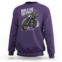 Ride It Like You Stole It Skeleton Rider Vintage Motorcycle Graphic Sweatshirt Biker Enthusiasts