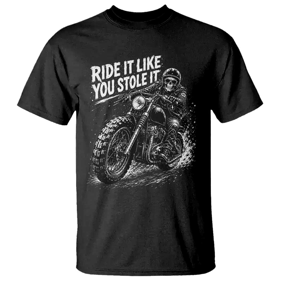 Ride It Like You Stole It Skeleton Rider Vintage Motorcycle Graphic T Shirt Biker Enthusiasts
