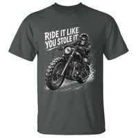 Ride It Like You Stole It Skeleton Rider Vintage Motorcycle Graphic T Shirt Biker Enthusiasts