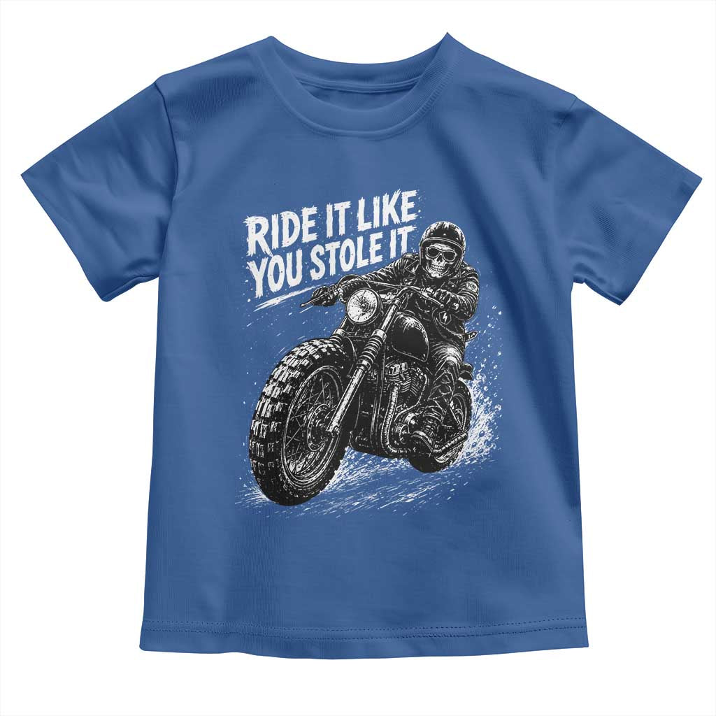 Ride It Like You Stole It Skeleton Rider Vintage Motorcycle Graphic Toddler T Shirt Biker Enthusiasts