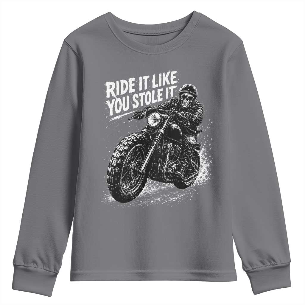 Ride It Like You Stole It Skeleton Rider Vintage Motorcycle Graphic Youth Sweatshirt Biker Enthusiasts