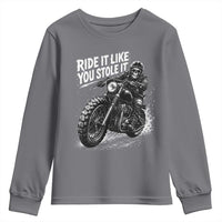Ride It Like You Stole It Skeleton Rider Vintage Motorcycle Graphic Youth Sweatshirt Biker Enthusiasts