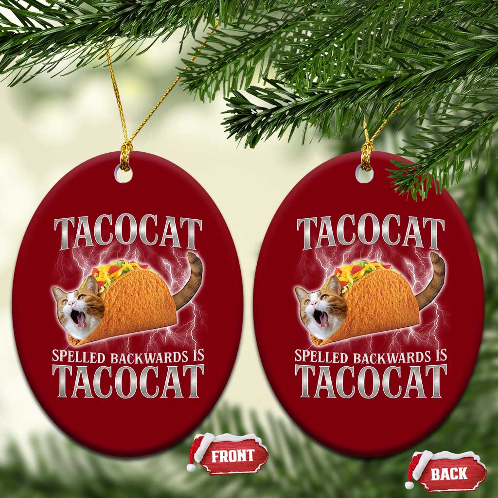 Tacocat Spelled Backwards Is Tacocat Ceramic Ornament Funny Cat Gift 90s Bootleg - Wonder Print Shop