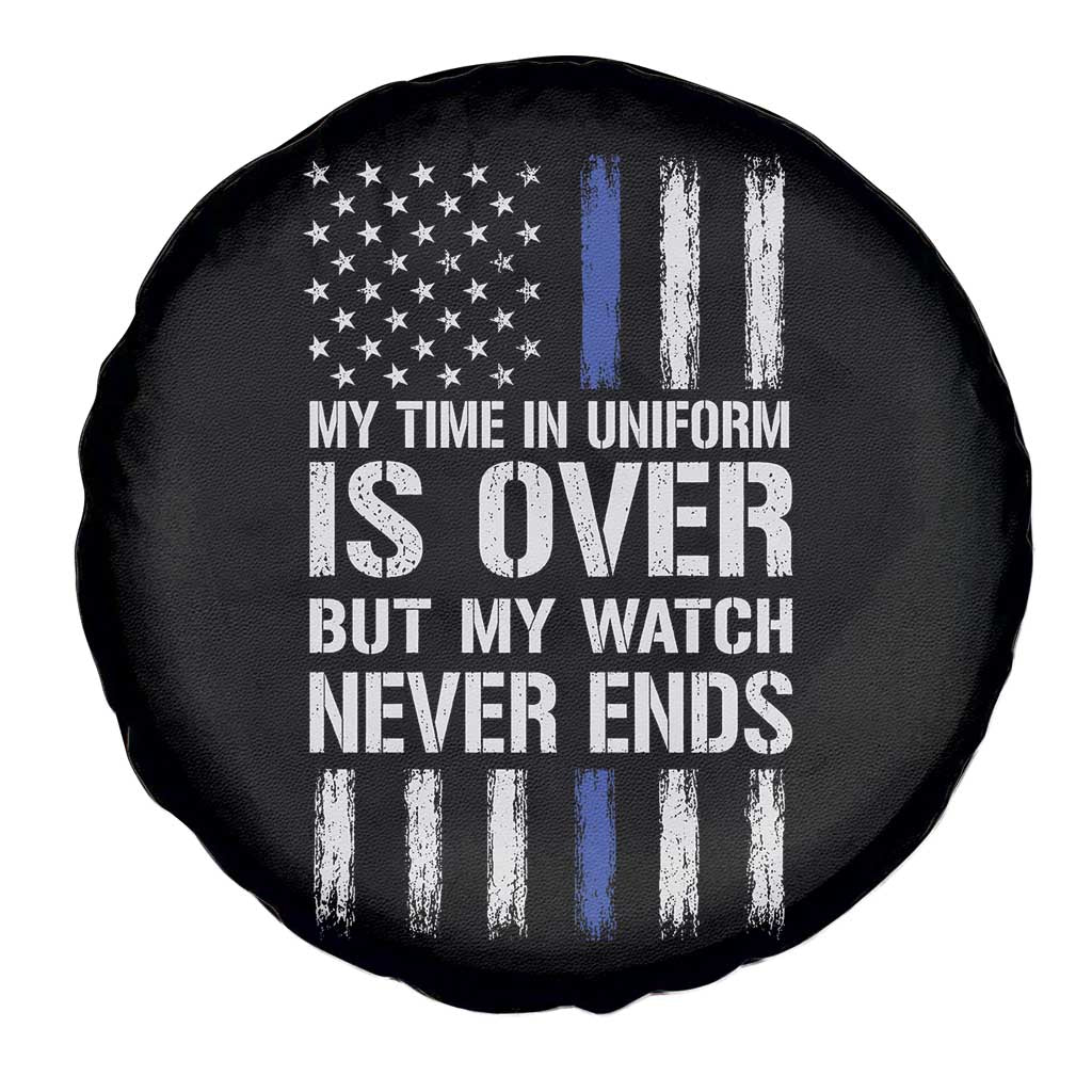 Police Retirement Spare Tire Cover My Time In Uniform Is Over USA Flag Retied Officer Gifts
