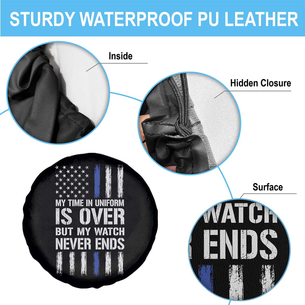 Police Retirement Spare Tire Cover My Time In Uniform Is Over USA Flag Retied Officer Gifts