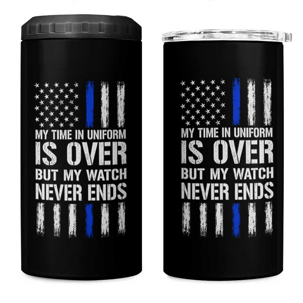 Police Retirement 4 in 1 Can Cooler Tumbler My Time In Uniform Is Over USA Flag Retied Officer Gifts