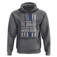 Police Retirement Hoodie My Time In Uniform Is Over USA Flag Retied Officer Gifts