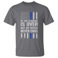 Police Retirement T Shirt My Time In Uniform Is Over USA Flag Retied Officer Gifts