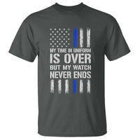 Police Retirement T Shirt My Time In Uniform Is Over USA Flag Retied Officer Gifts