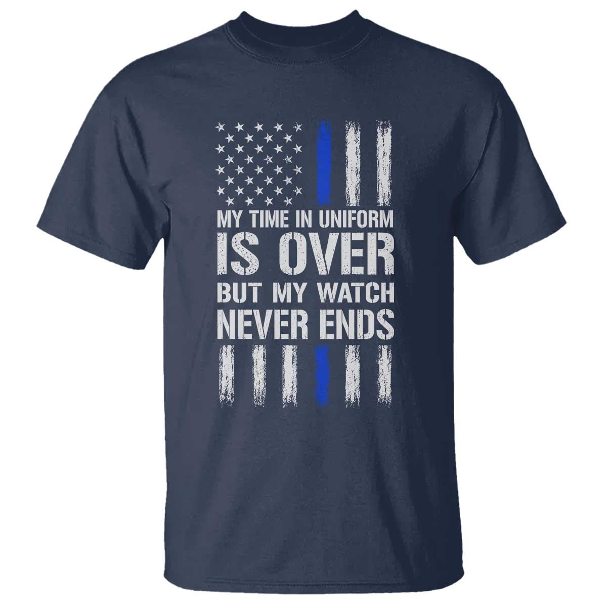 Police Retirement T Shirt My Time In Uniform Is Over USA Flag Retied Officer Gifts